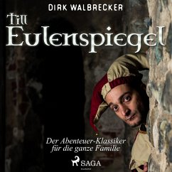 Till Eulenspiegel - Der Abenteuer-Klassiker für die ganze Familie (Ungekürzt) (MP3-Download) - Walbrecker, Dirk