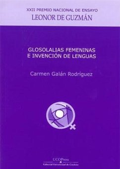 Glosolalias femeninas e invención de lenguas - Galán Rodríguez, Carmen