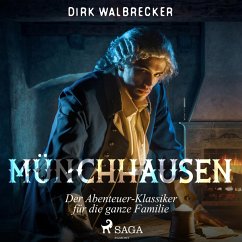 Münchhausen - Der Abenteuer-Klassiker für die ganze Familie (Ungekürzt) (MP3-Download) - Walbrecker, Dirk