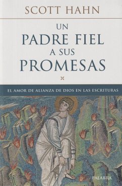 UN PADRE FIEL A SUS PROMESAS. EL AMOR DE ALIANZA DE DIOS