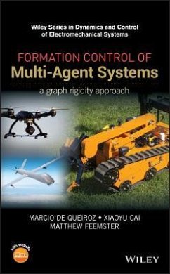 Formation Control of Multi-Agent Systems - De Queiroz, Marcio; Cai, Xiaoyu; Feemster, Matthew