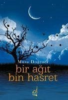 Bir Agit Bin Hasret - Dogruer, Musa