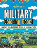 Military Coloring Book! Discover This Amazing Collection Of Coloring Pages