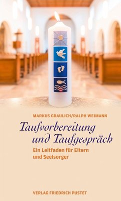 Taufvorbereitung und Taufgespräch (eBook, ePUB) - Graulich, Markus; Weimann, Ralph