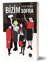 Bizim Sofra - Yilmaz, Turan