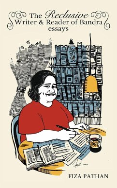 The Reclusive Writer & Reader of Bandra - Pathan, Fiza
