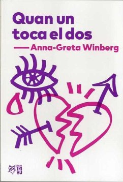 Quan un toca el dos : Närnagonbarasticker - Winberg, Anna-Greta