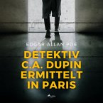Detektiv C.A. Dupin ermittelt in Paris (Ungekürzt) (MP3-Download)