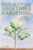 High Altitude Vegetable Gardening