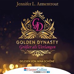 Größer als Verlangen / Golden Dynasty Bd.1 (MP3-Download) - Armentrout, Jennifer L.