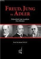 Freud, Jung ve Adler - Kerim Yavuz