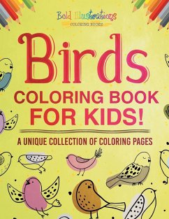 Birds Coloring Book For Kids! - Illustrations, Bold