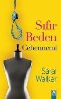 Sifir Beden Cehennemi - Walker, Sarai