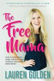 The Free Mama The Free Mama