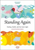 Standing Again: Healing, Health, and Our Inner Light (eBook, ePUB)