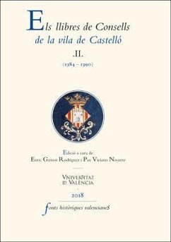 Els llibres de Consells de la vila de Castelló II : 1384-1390 - Viciano i Navarro, Pau