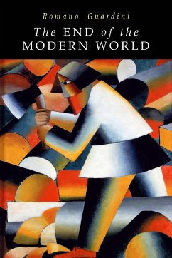 End of the Modern World - Guardini, Romano