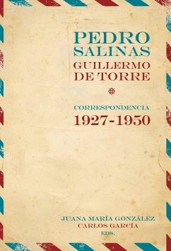 Pedro Salinas, Guillermo de Torre (eBook, ePUB)