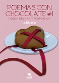 Poemas con chocolates #1 Poesía Urbana (eBook, ePUB)