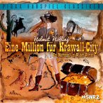 Eine Million für Krawall-City - Ein Mordsspaß im Wilden Westen (MP3-Download)