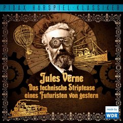 Das technische Striptease eines Futuristen von gestern (MP3-Download) - Verne, Jules