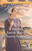 A Perfect Amish Match (Mills & Boon Love Inspired) (Indiana Amish Brides, Book 3) (eBook, ePUB)