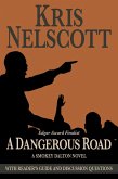 A Dangerous Road: Reading Group Guide Edition (Smokey Dalton, #1) (eBook, ePUB)
