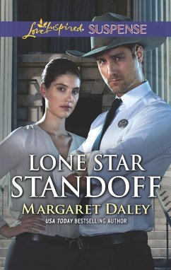 Lone Star Standoff (eBook, ePUB) - Daley, Margaret Lone Star Standoff (eBook, ePUB) - Daley, Margaret
