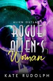 Rogue Alien's Woman (Alien Outlaws, #2) (eBook, ePUB)