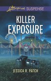 Killer Exposure (Mills & Boon Love Inspired Suspense) (eBook, ePUB)