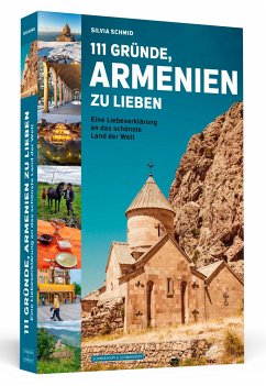 111 Gründe, Armenien zu lieben - Schmid, Silvia