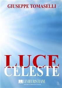 Luce celeste (eBook, ePUB) - Tomaselli, Giuseppe