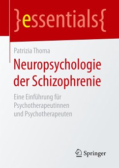 Neuropsychologie der Schizophrenie - Thoma, Patrizia