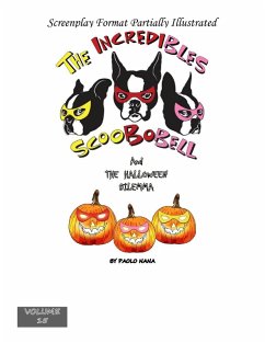 The Incredibles Scoobobell And The Halloween Dilemma (Volume 15) (eBook, ePUB) - Nana, Paolo