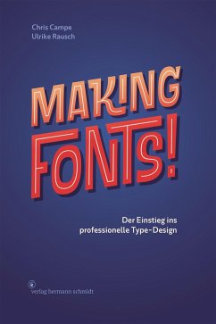 Making Fonts! - Campe, Chris;Rausch, Ulrike