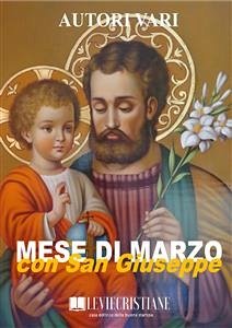 Mese di marzo con San Giuseppe (eBook, ePUB) - Vari, Autori