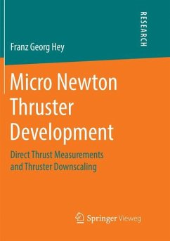 Micro Newton Thruster Development - Hey, Franz Georg