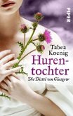 Hurentochter - Die Distel von Glasgow / Hurentochter Bd.1