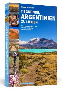 111 Gründe, Argentinien zu lieben - Glöckler, Simone