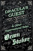 Dracula's Guest & Other Supernatural Tales (eBook, ePUB) Dracula's Guest & Other Supernatural Tales (eBook, ePUB)