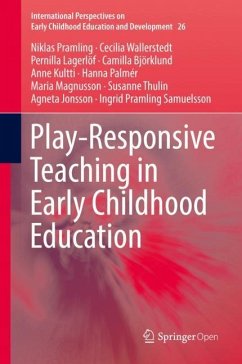 Play-Responsive Teaching in Early Childhood Education - Pramling, Niklas;Wallerstedt, Cecilia;Lagerlöf, Pernilla