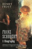 Franz Schubert: A Biography (eBook, ePUB)