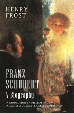 Franz Schubert: A Biography (eBook, ePUB) Cover Franz Schubert: A Biography (eBook, ePUB)
