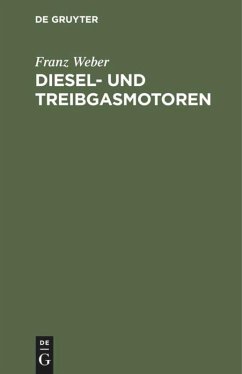Diesel- und Treibgasmotoren - Weber, Franz