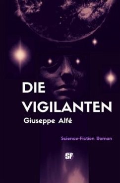 Die Vigilanten - Alfé, Giuseppe