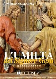 L'umiltà del Signore Gesù (eBook, ePUB) - OFMA (Curatore), Congregazione