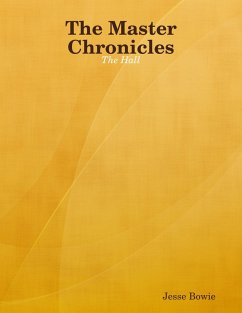 The Master Chronicles: The Hall (eBook, ePUB) - Bowie, Jesse