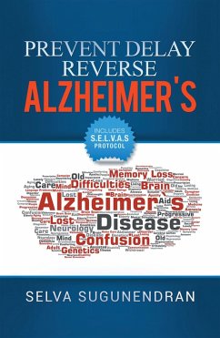 Prevent, Delay, Reverse Alzheimer's (eBook, ePUB) - Sugunendran, Selva