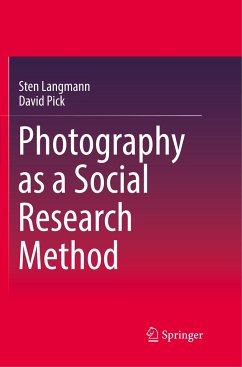 Photography as a Social Research Method - Langmann, Sten;Pick, David