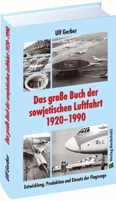 Das große Buch der sowjetischen Luftfahrt 1920-1990 - Ulf, Gerber